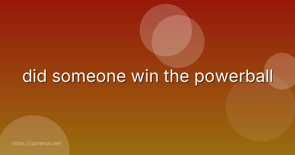 did someone win the powerball