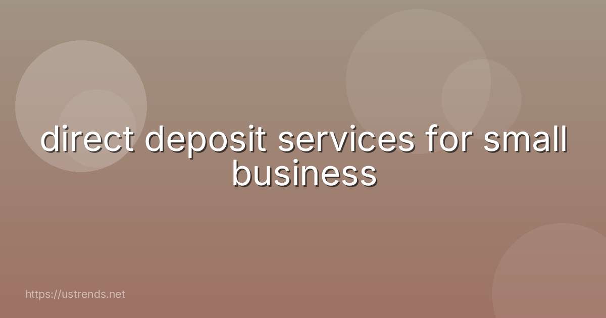 direct deposit services for small business
