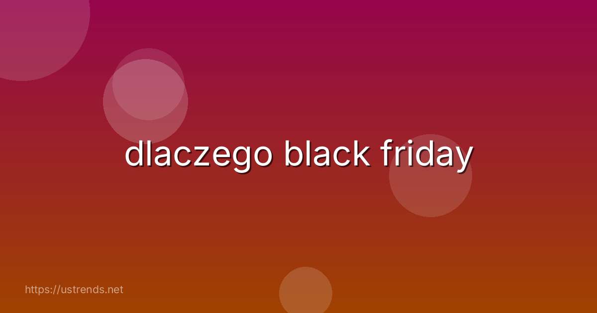dlaczego black friday