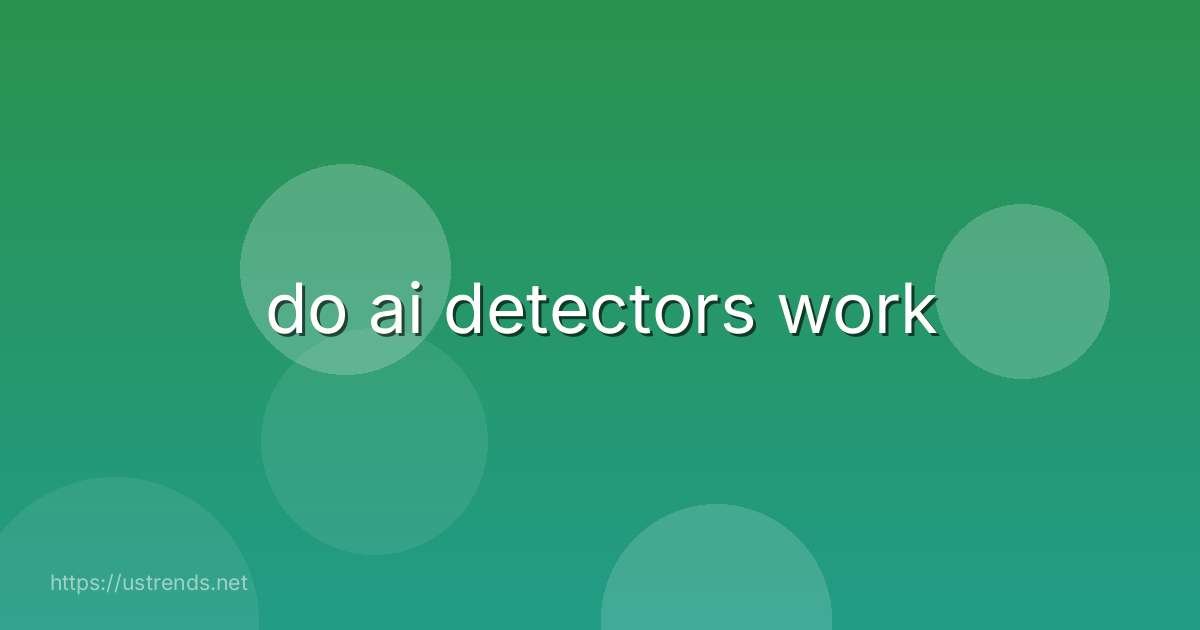do ai detectors work