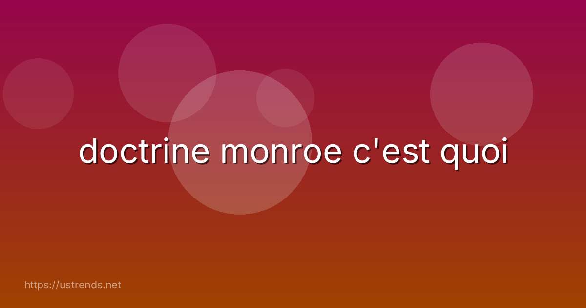 doctrine monroe c'est quoi