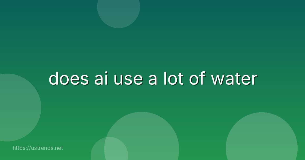 does ai use a lot of water