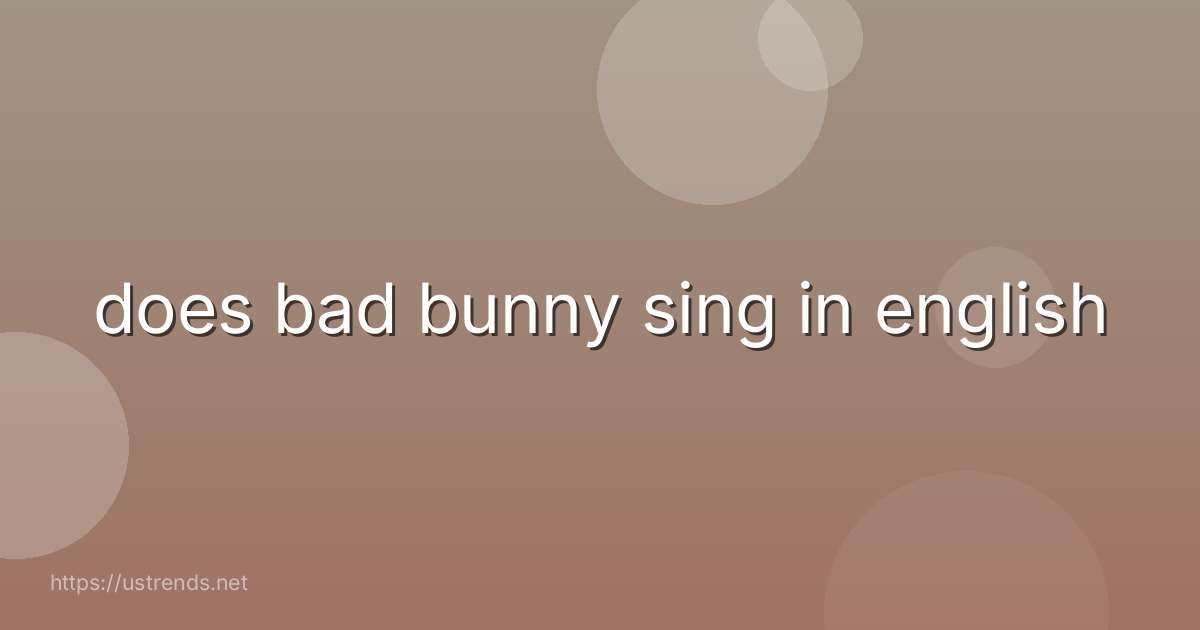 does bad bunny sing in english