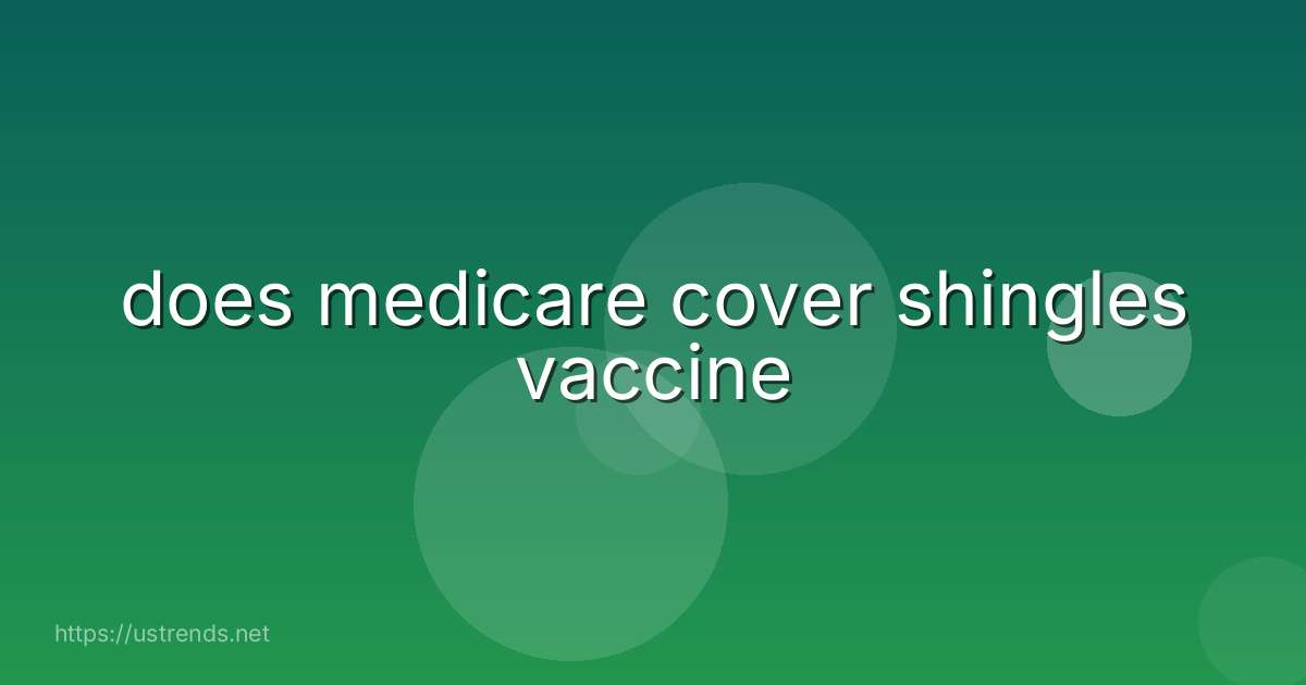 does medicare cover shingles vaccine
