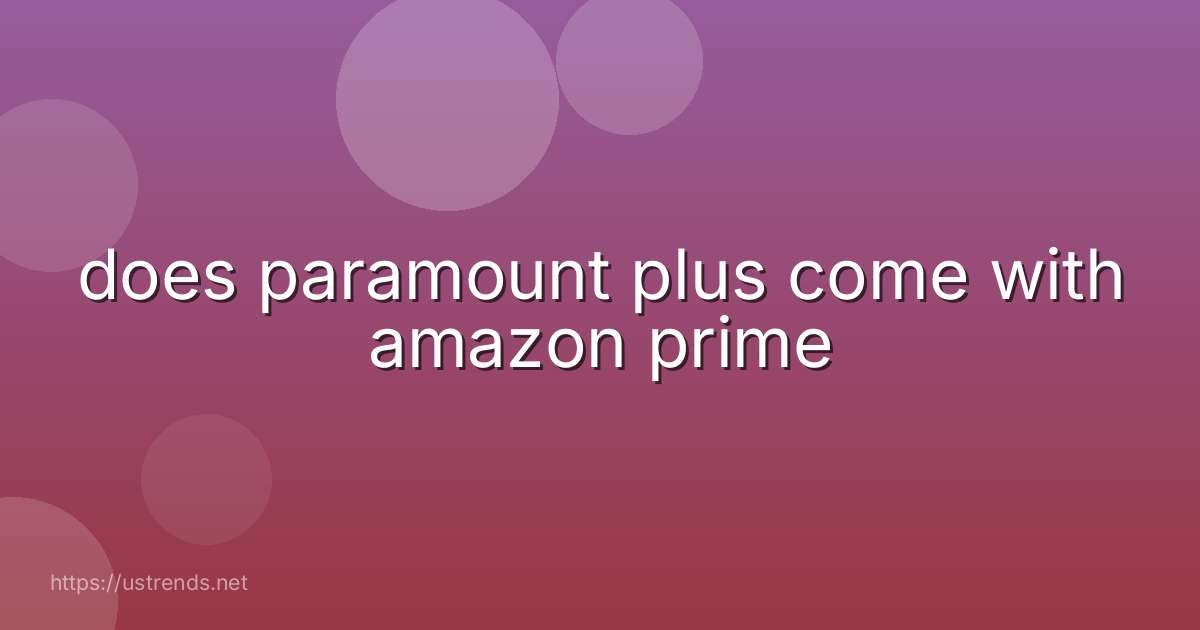 does paramount plus come with amazon prime