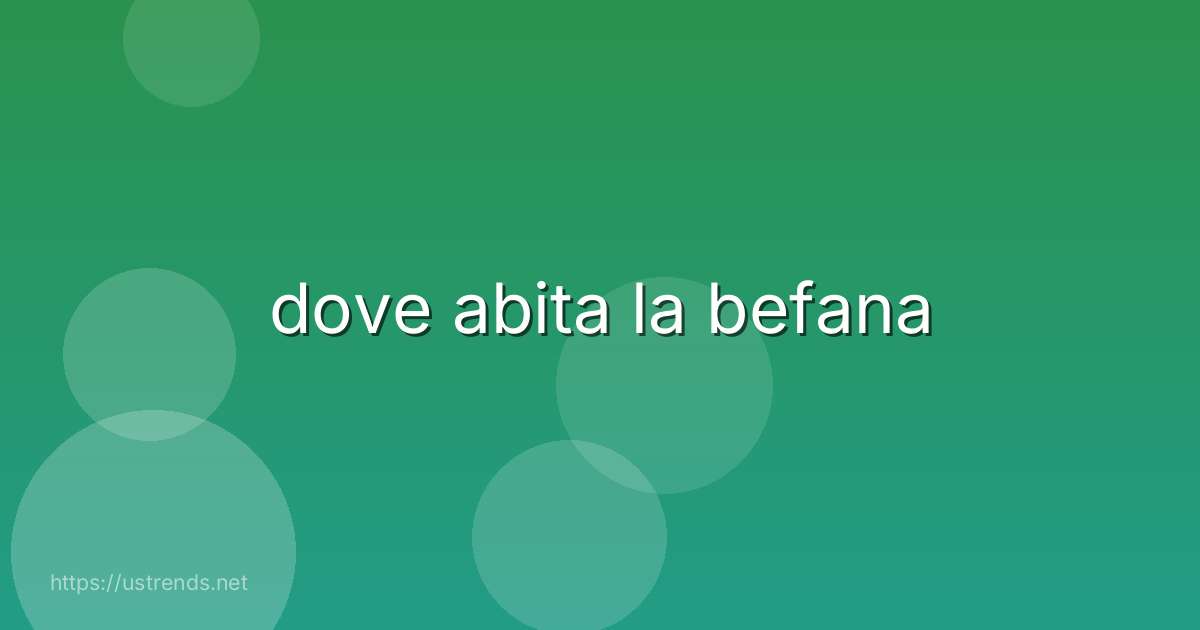 dove abita la befana