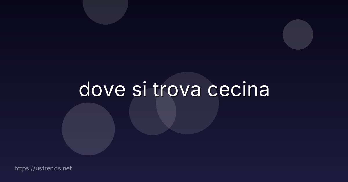 dove si trova cecina