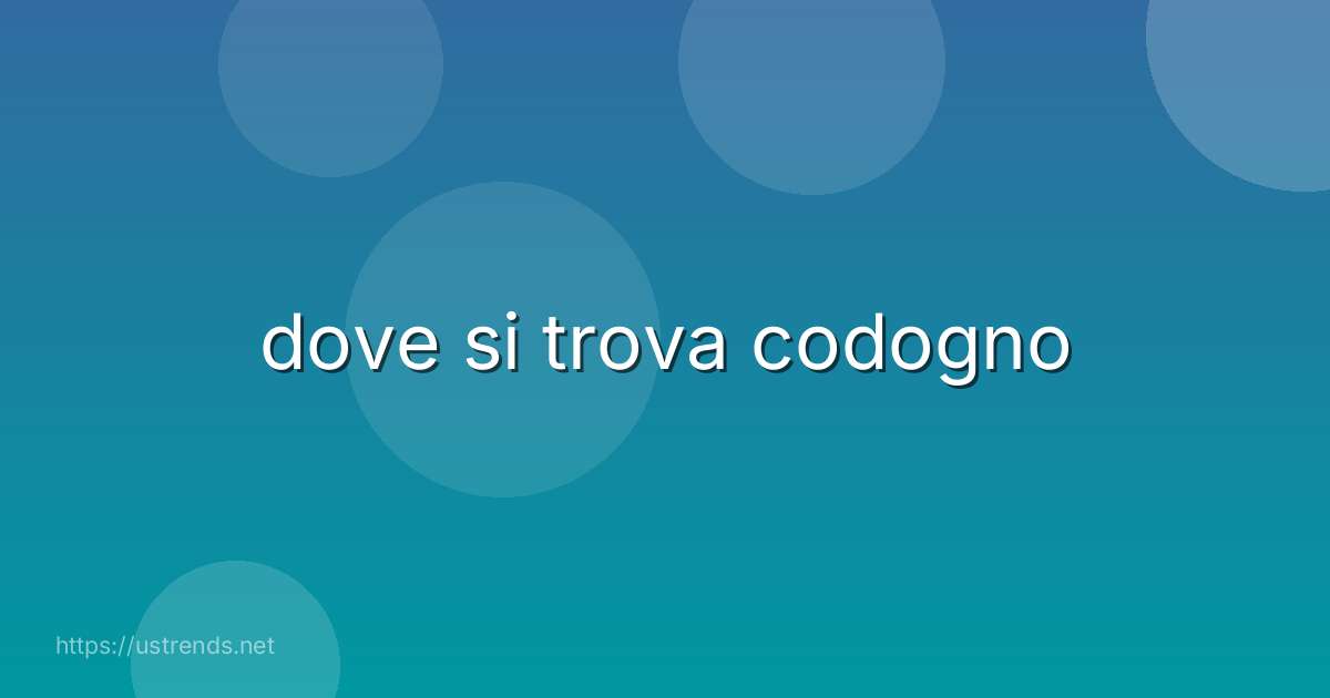 dove si trova codogno