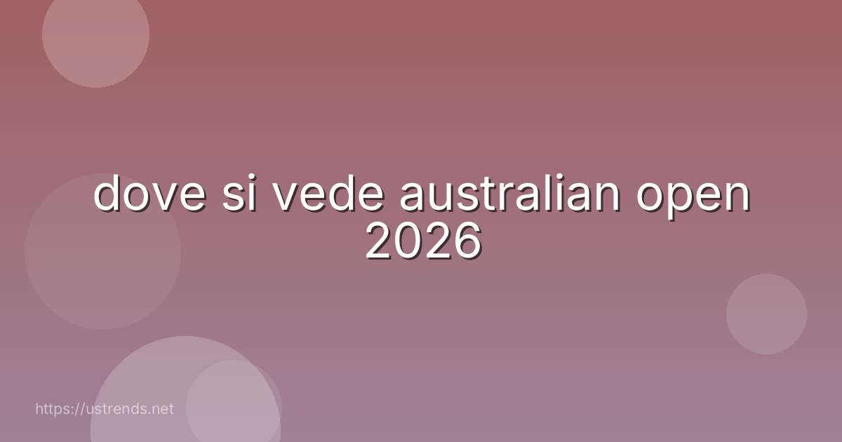 dove si vede australian open 2026