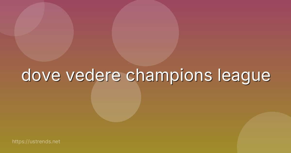 dove vedere champions league