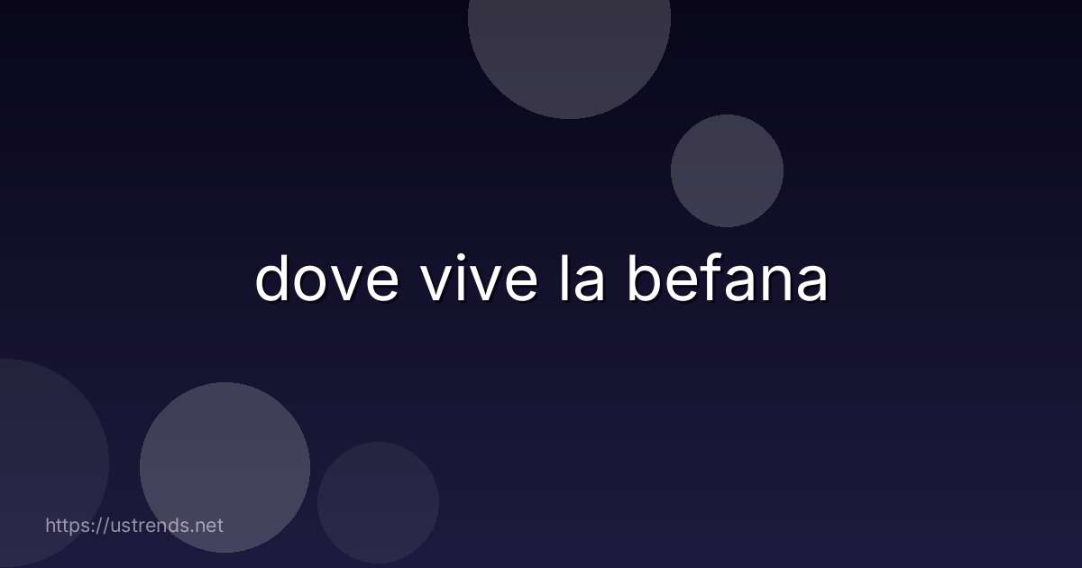 dove vive la befana