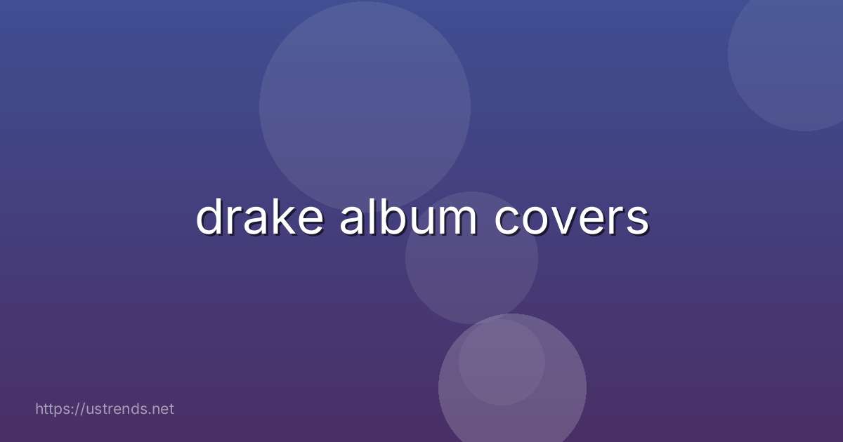 drake album covers