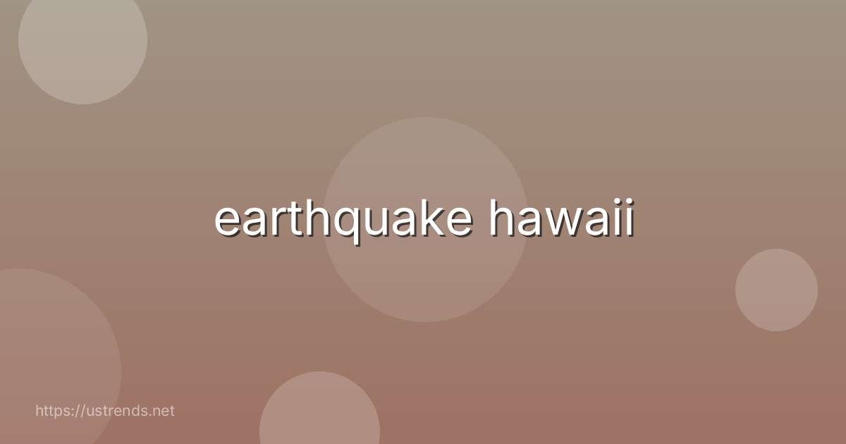 earthquake hawaii