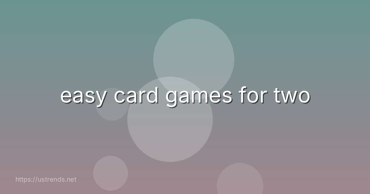 easy card games for two