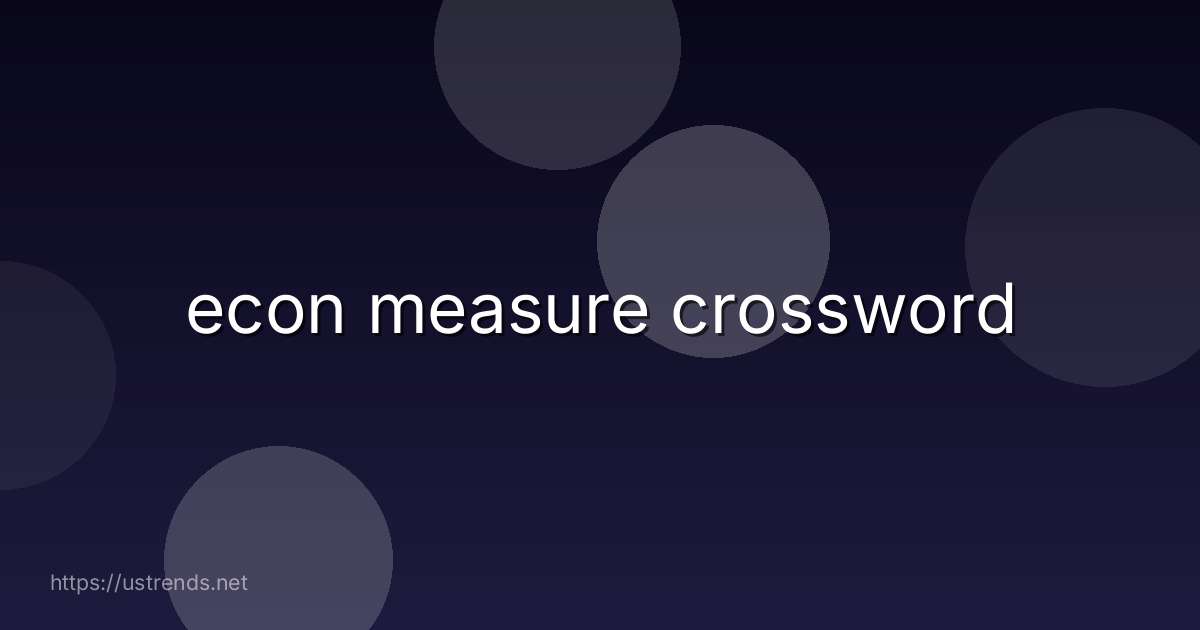 econ measure crossword