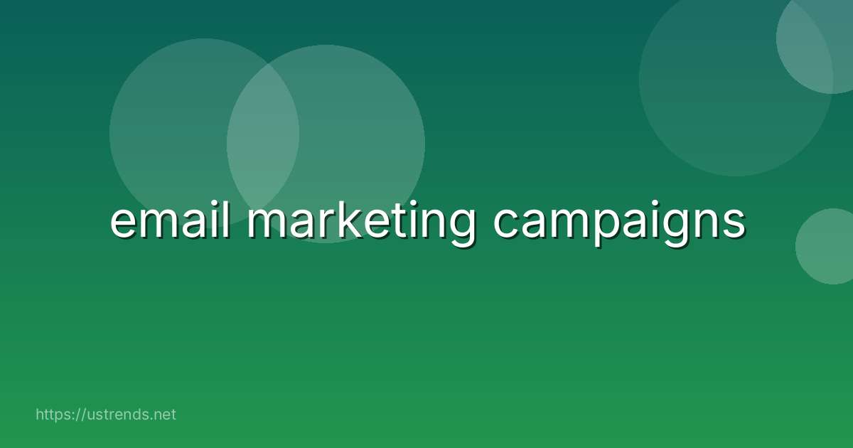 email marketing campaigns