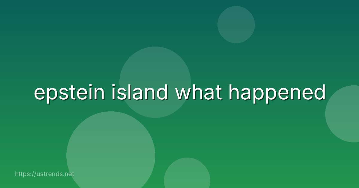 epstein island what happened