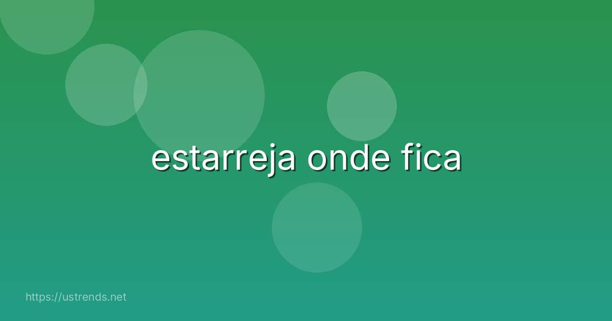 estarreja onde fica