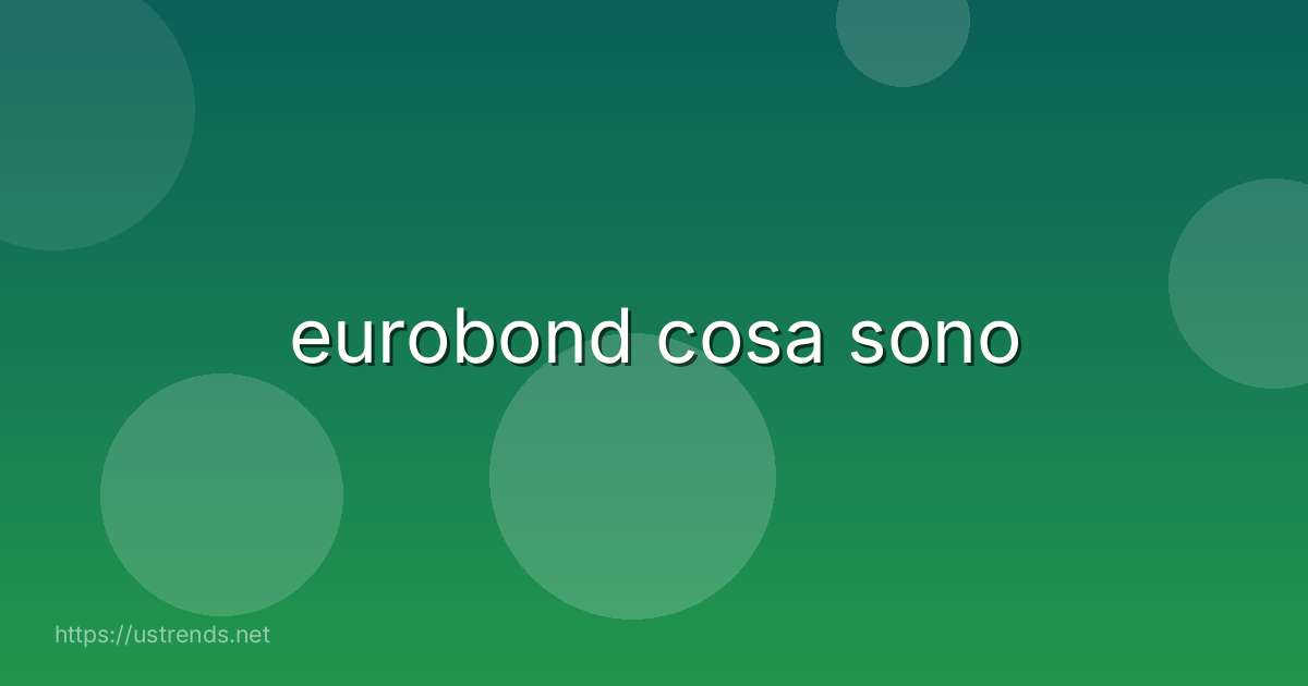eurobond cosa sono