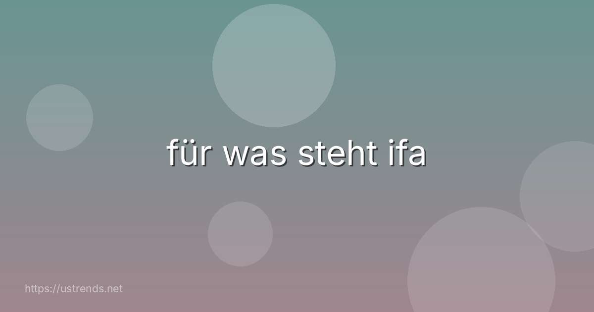 für was steht ifa