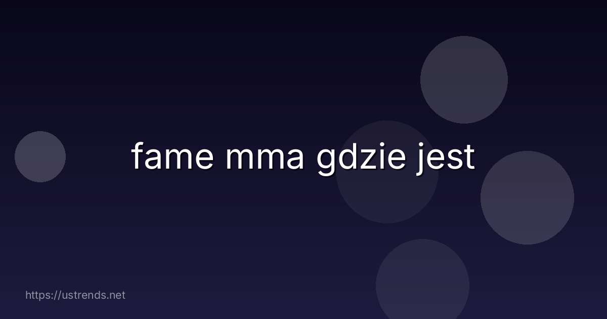 fame mma gdzie jest