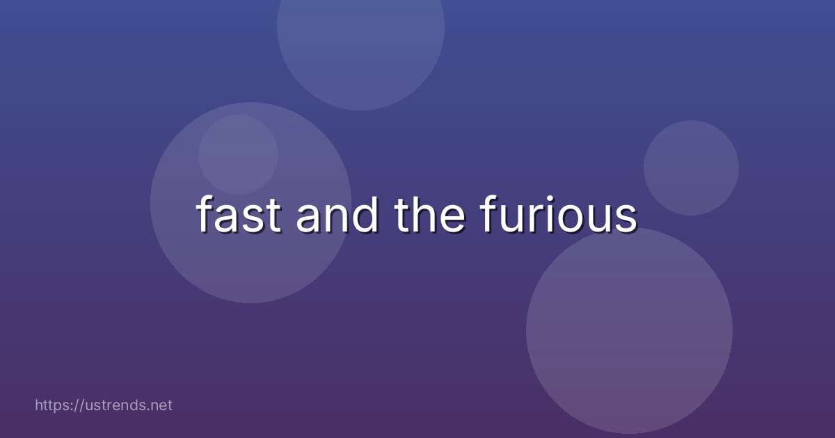 fast and the furious
