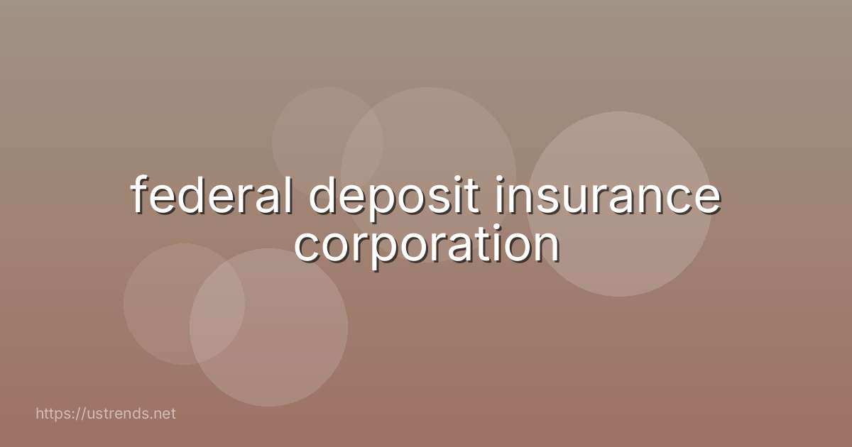 federal deposit insurance corporation