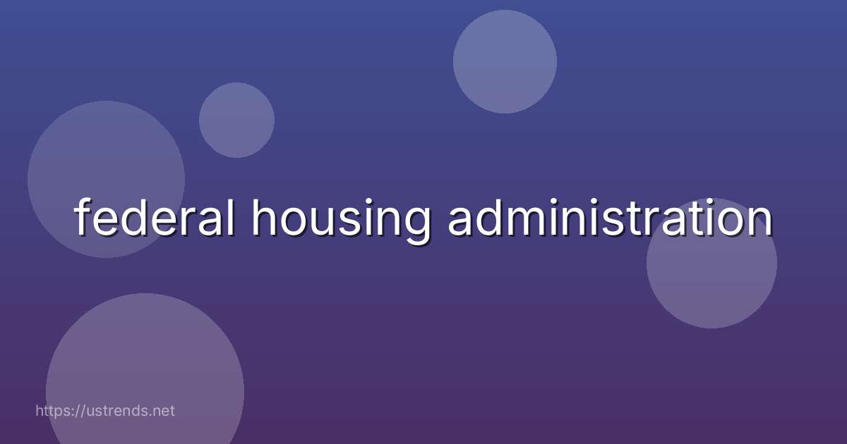 federal housing administration