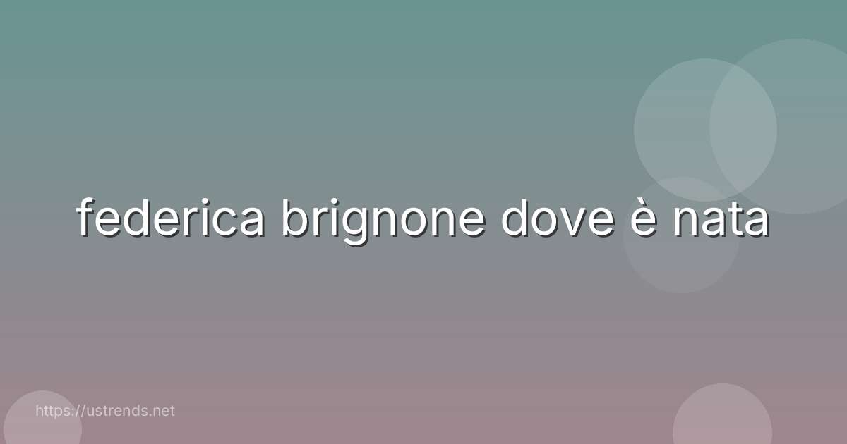 federica brignone dove è nata
