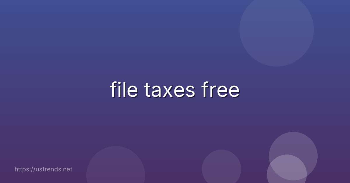 file taxes free
