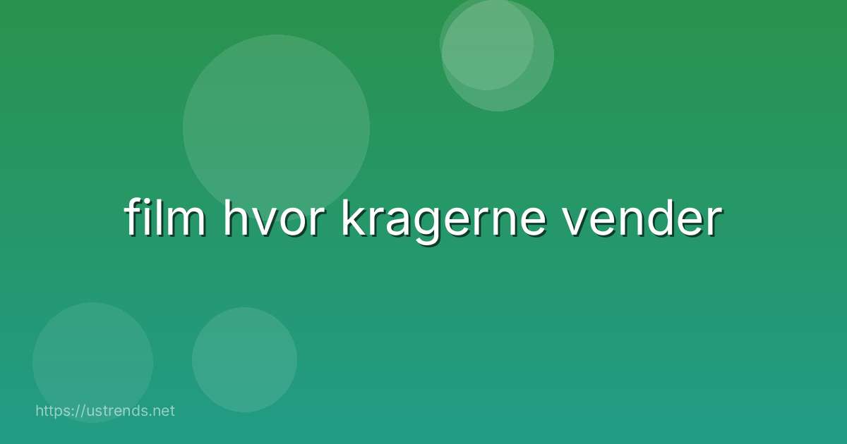 film hvor kragerne vender