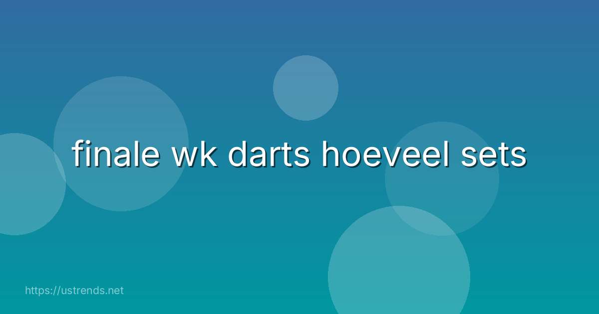 finale wk darts hoeveel sets
