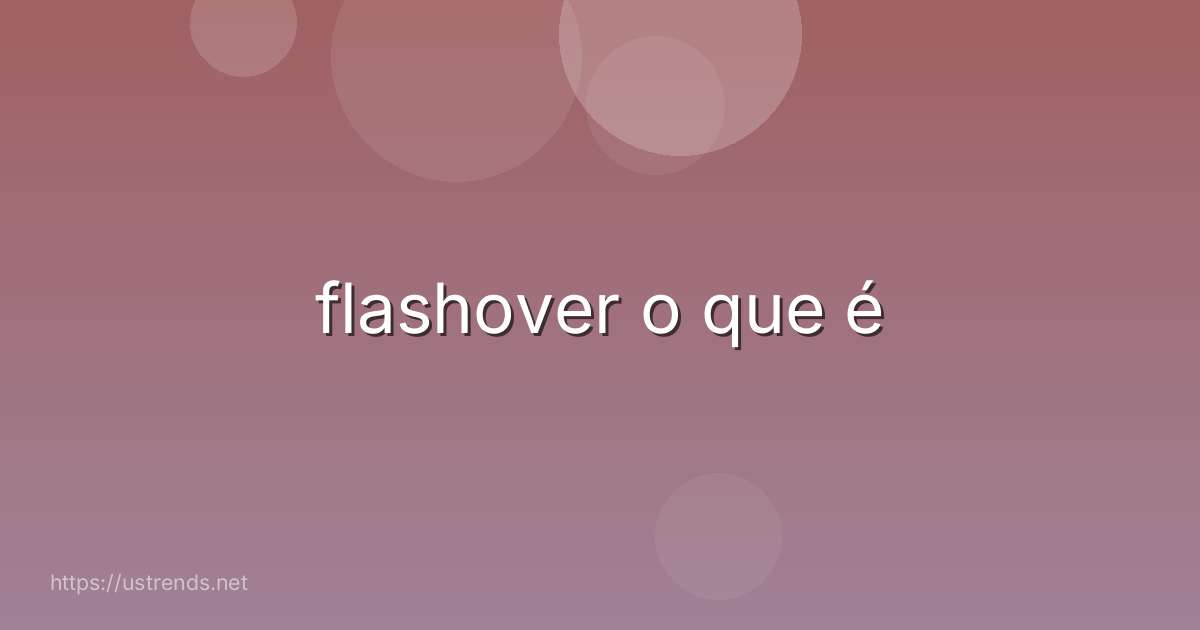 flashover o que é
