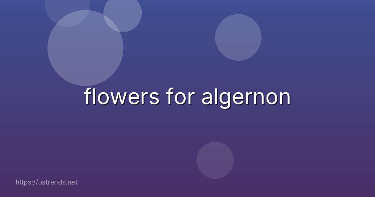 flowers for algernon