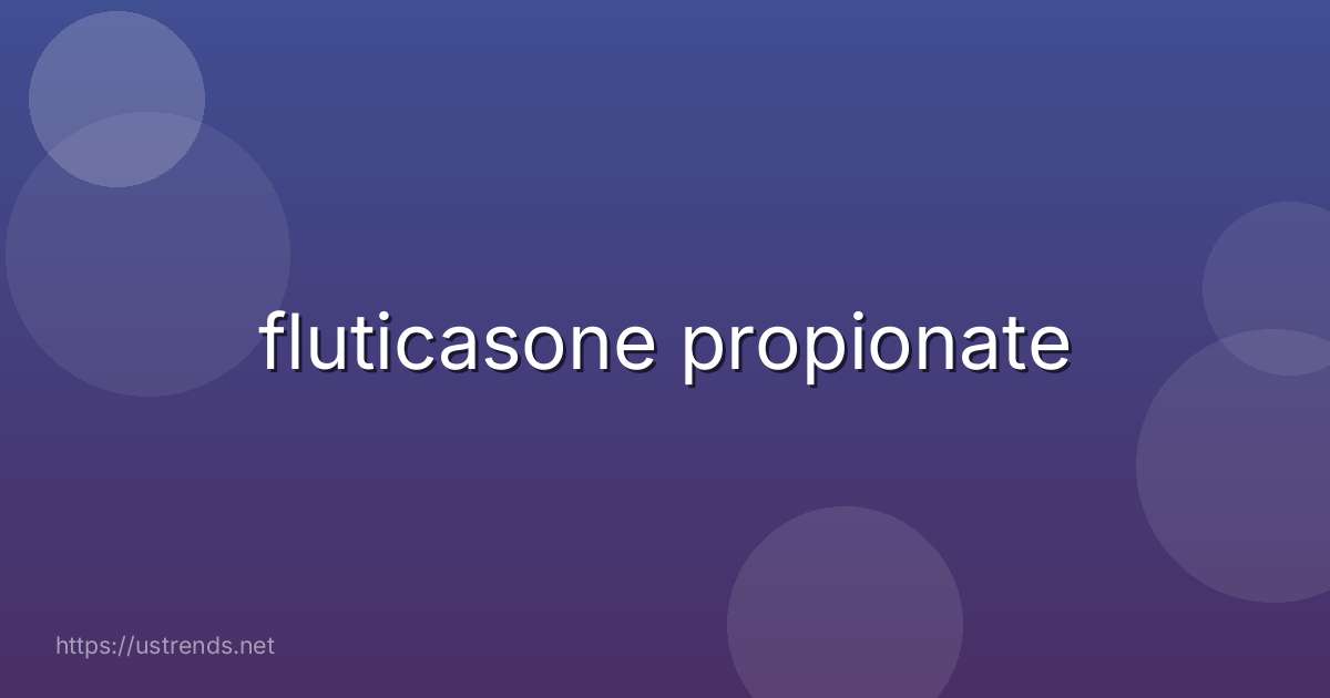 fluticasone propionate