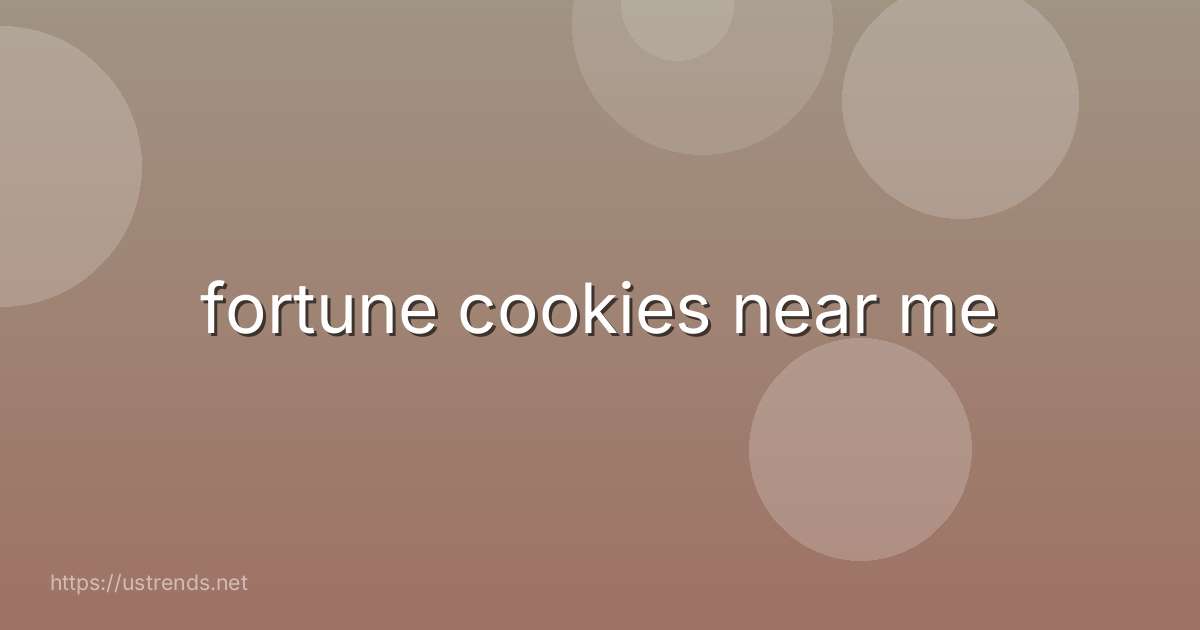 fortune cookies near me