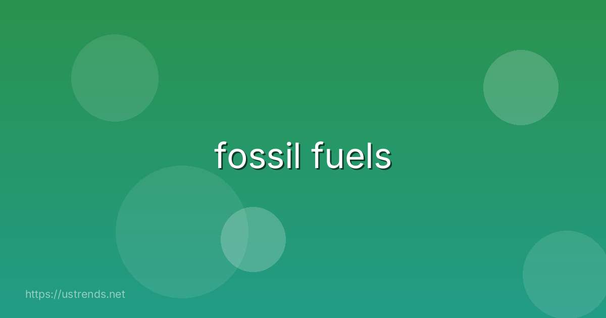 fossil fuels