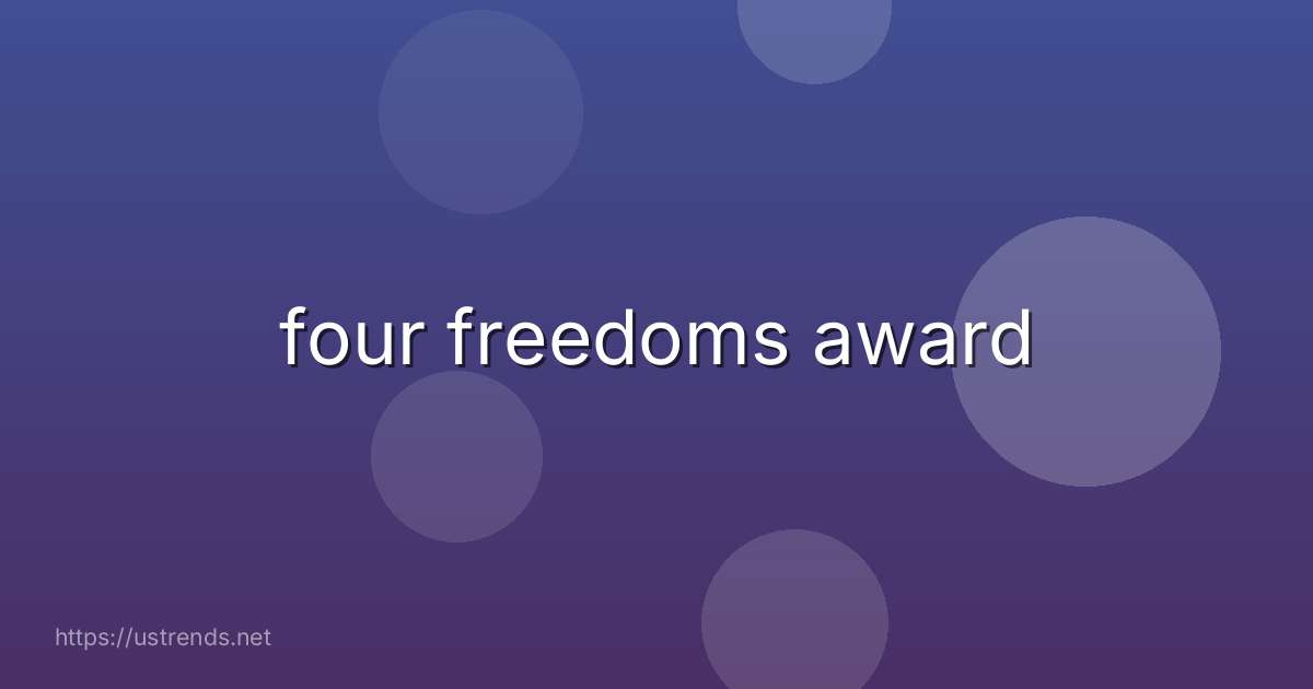 four freedoms award