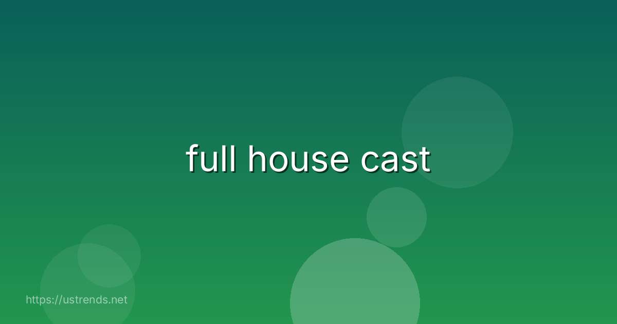 full house cast