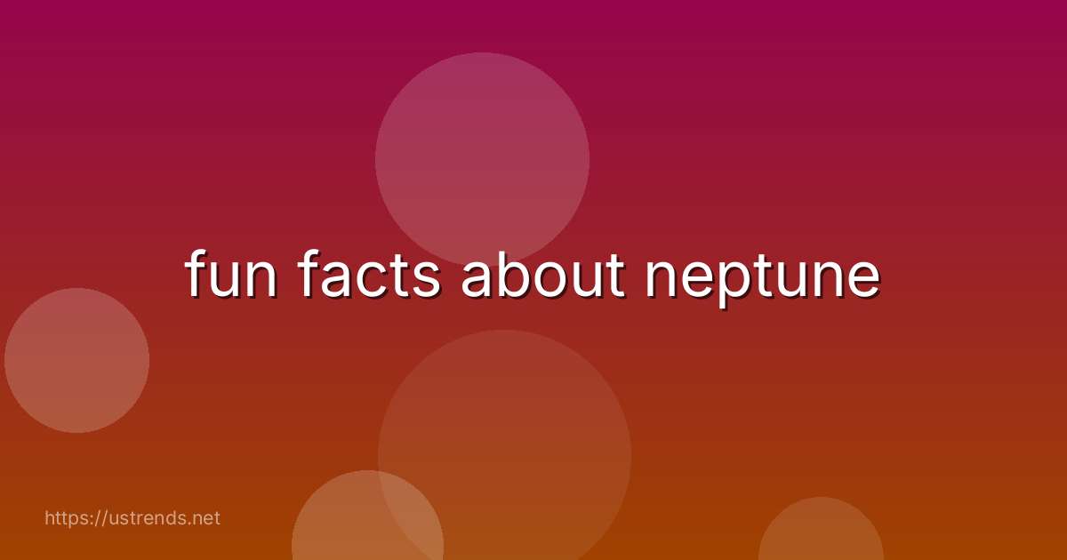 fun facts about neptune