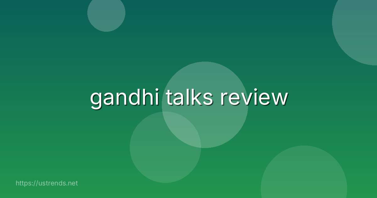 gandhi talks review