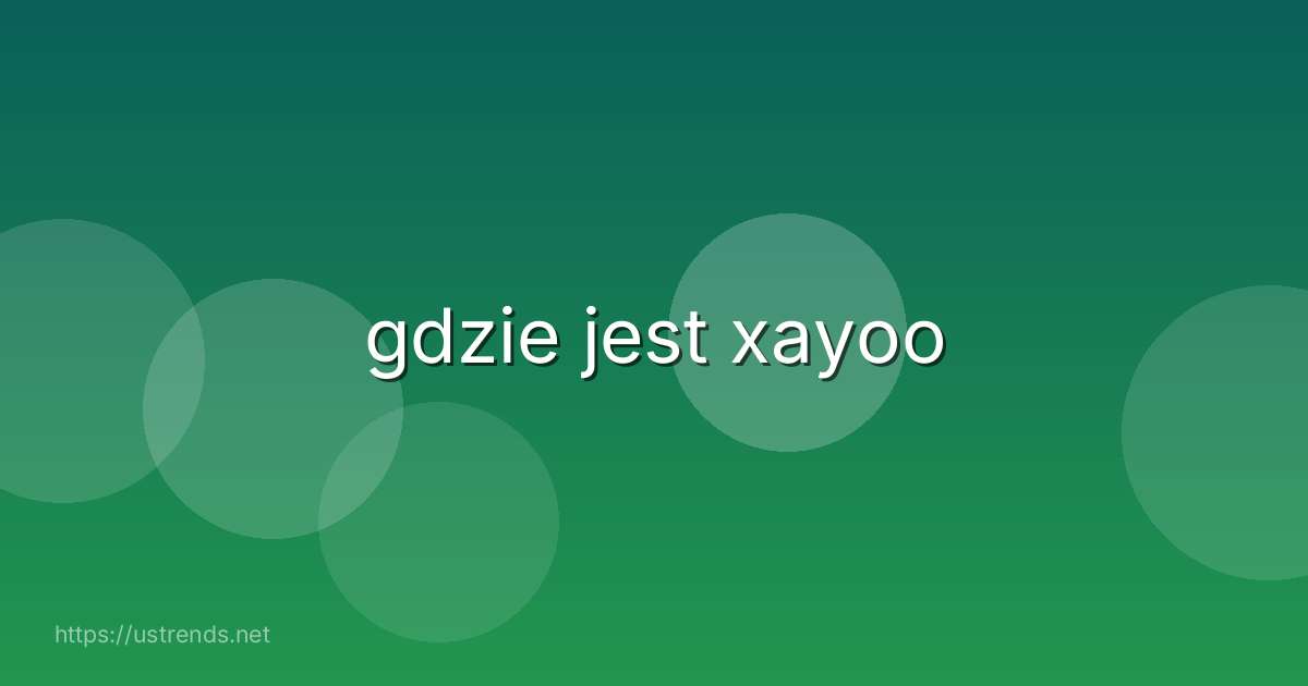 gdzie jest xayoo
