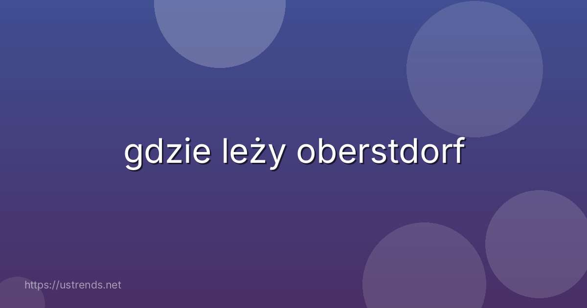 gdzie leży oberstdorf