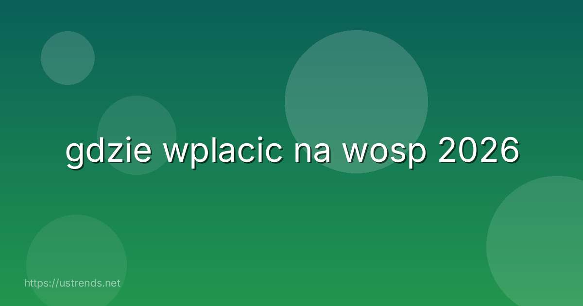 gdzie wplacic na wosp 2026