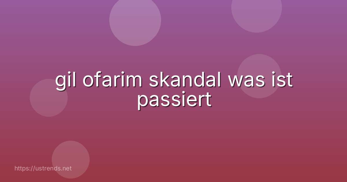 gil ofarim skandal was ist passiert