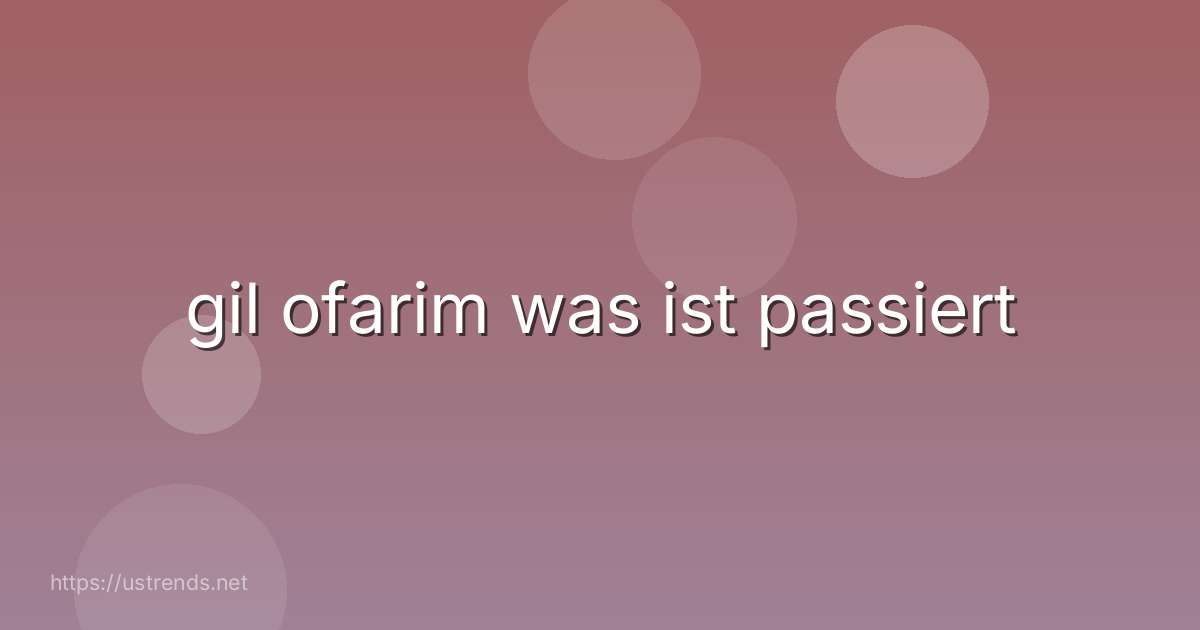 gil ofarim was ist passiert