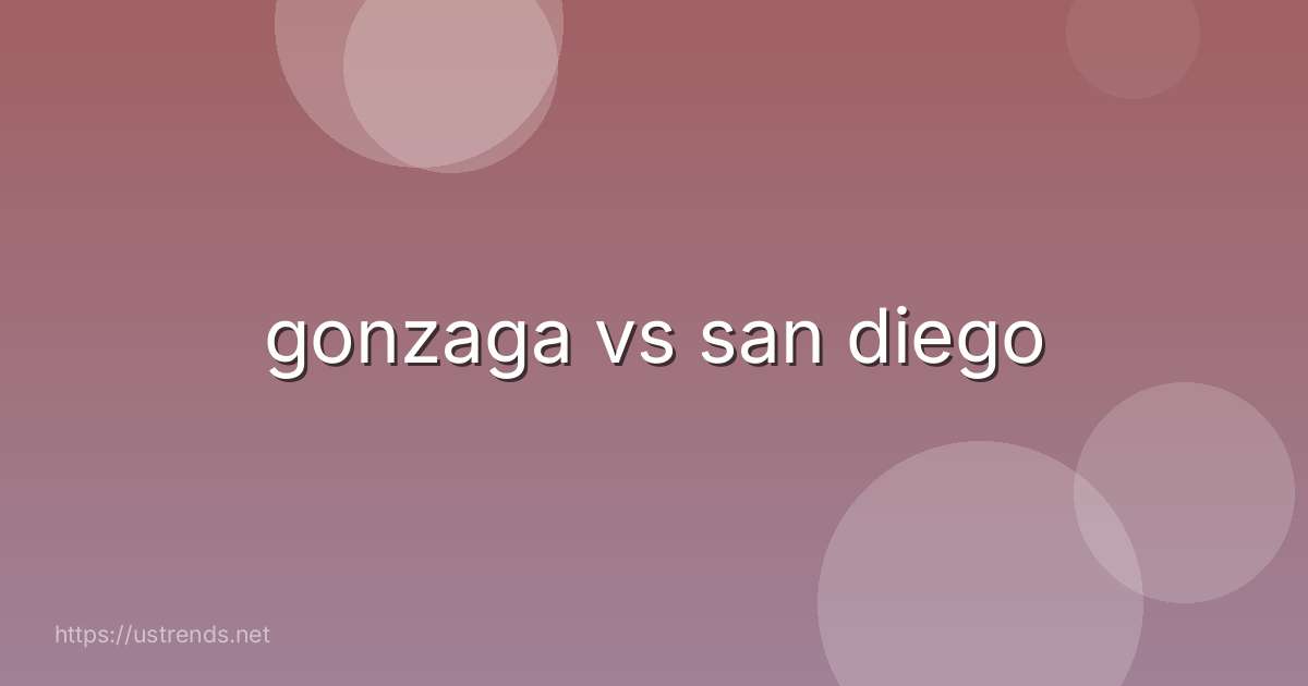 gonzaga vs san diego