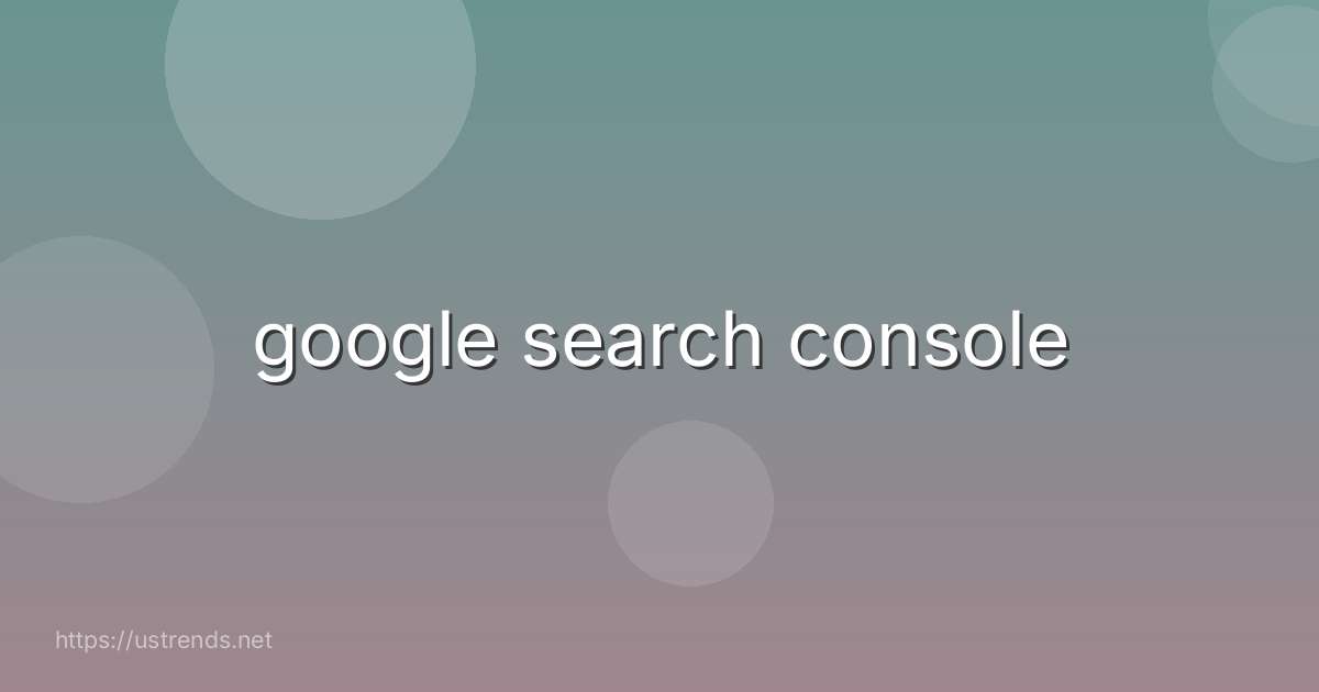 google search console