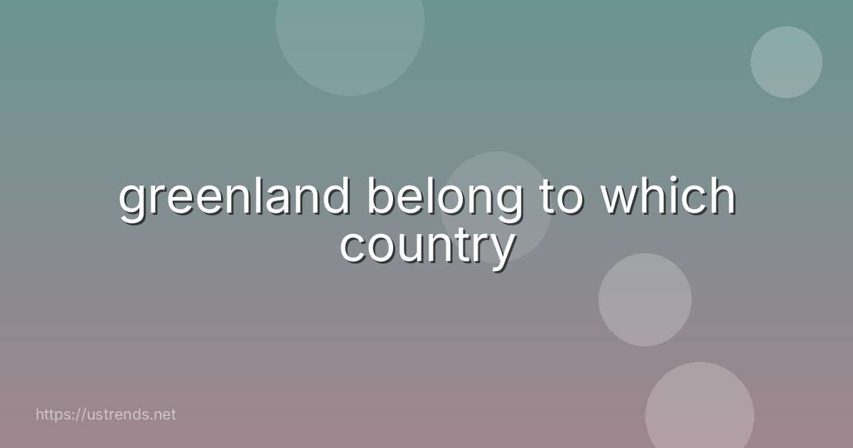 greenland belong to which country