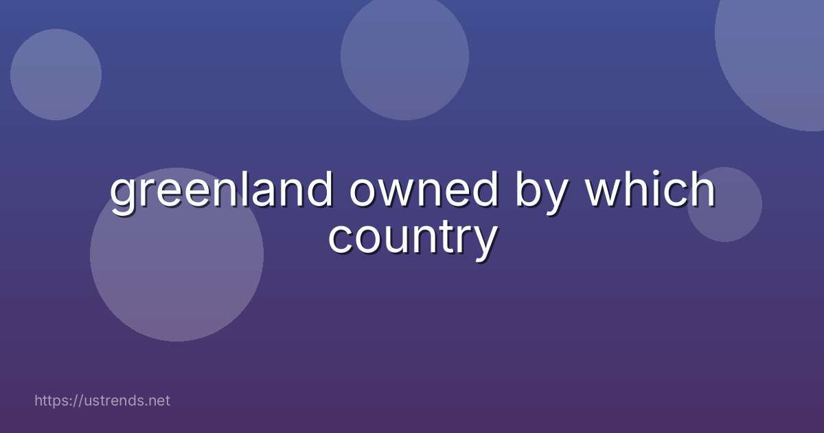 greenland owned by which country